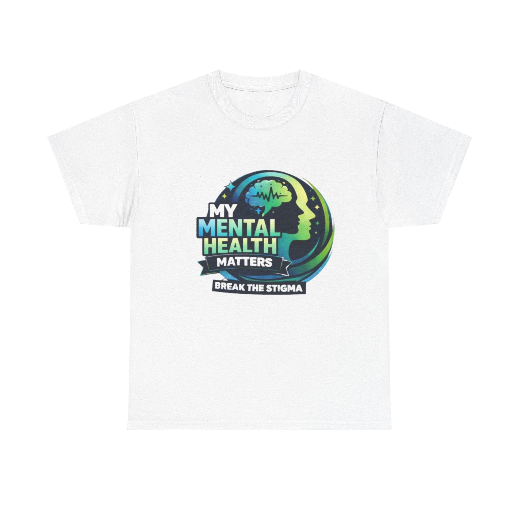Mental Health Matters T-Shirt — "Break the Stigma" Awareness Tee