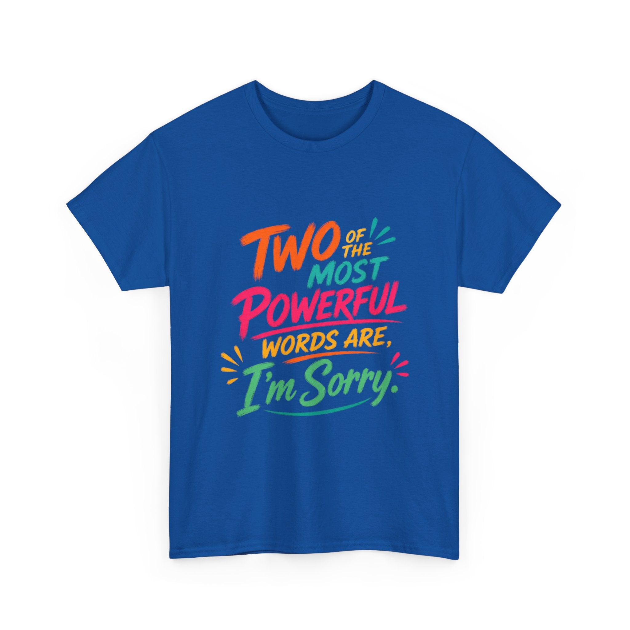 I'm Sorry T‑Shirt – Colorful Apology Graphic Tee