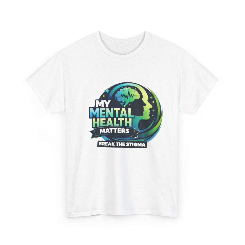 Mental Health Matters T-Shirt — "Break the Stigma" Awareness Tee