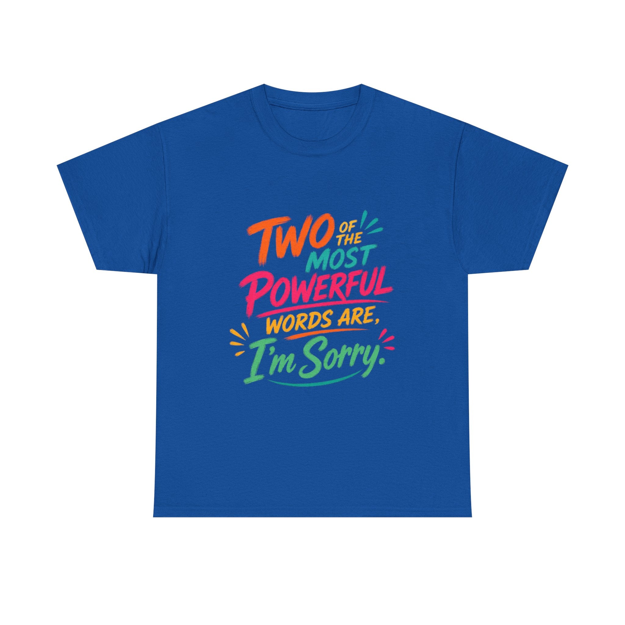 I'm Sorry T‑Shirt – Colorful Apology Graphic Tee