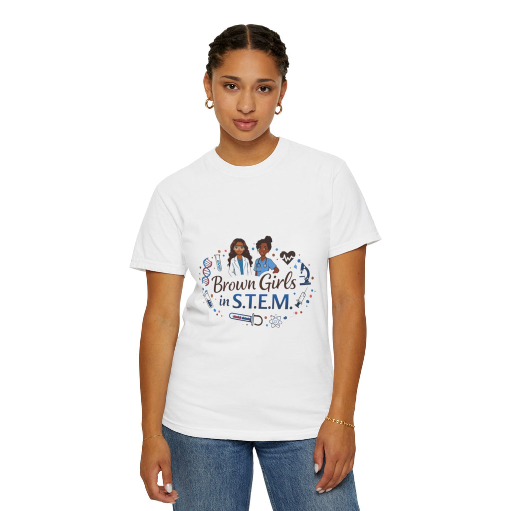 T-Shirt — "Brown Girls in S.T.E.M." Inspirational STEM Shirt