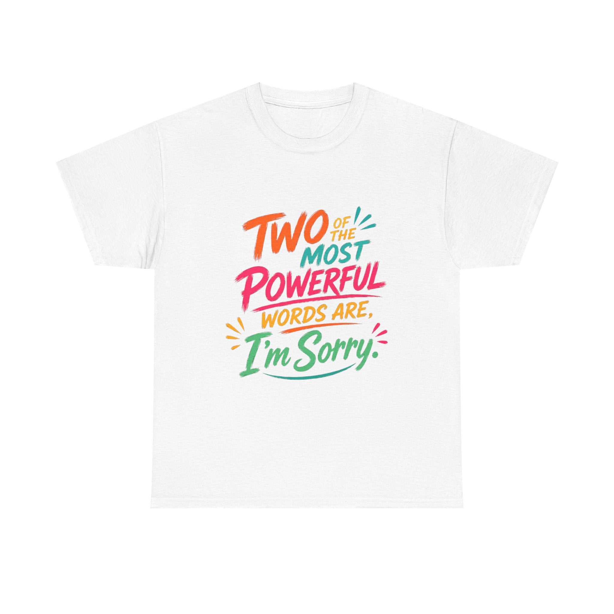 I'm Sorry T‑Shirt – Colorful Apology Graphic Tee