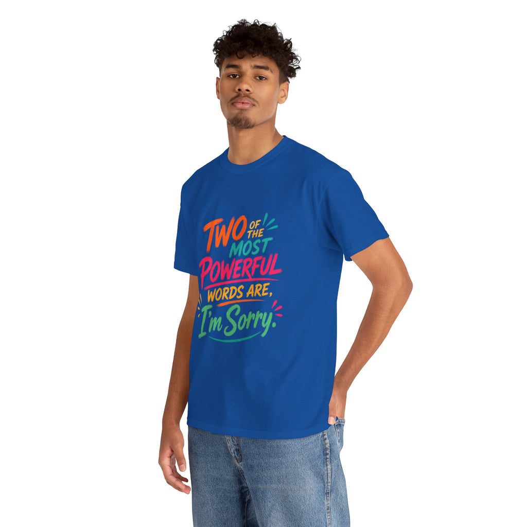 I'm Sorry T‑Shirt – Colorful Apology Graphic Tee