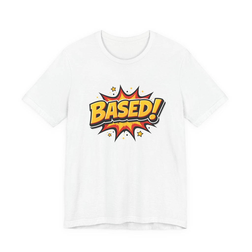 Based! Graphic Tee — Bold Comic Pop Art Shirt