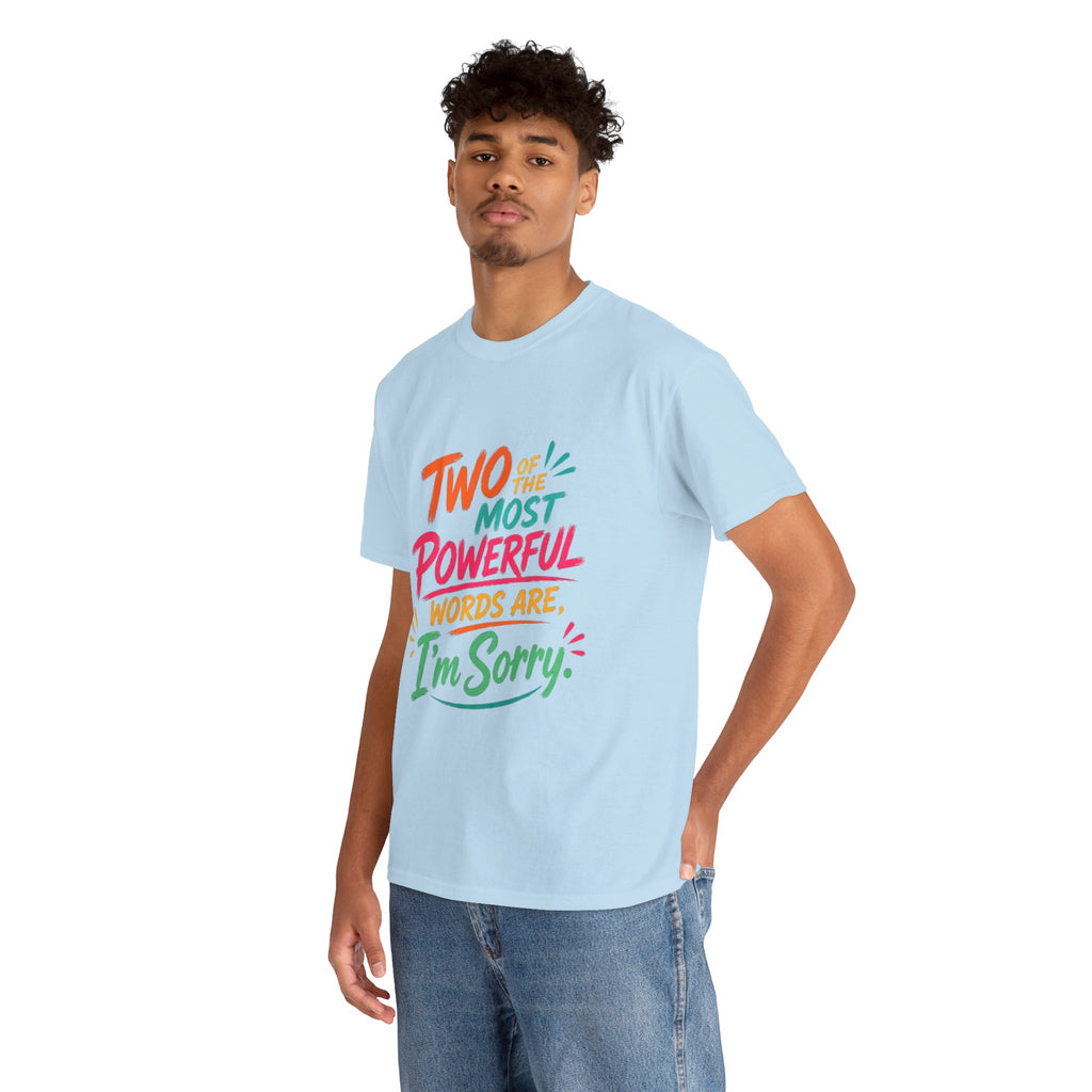 I'm Sorry T‑Shirt – Colorful Apology Graphic Tee