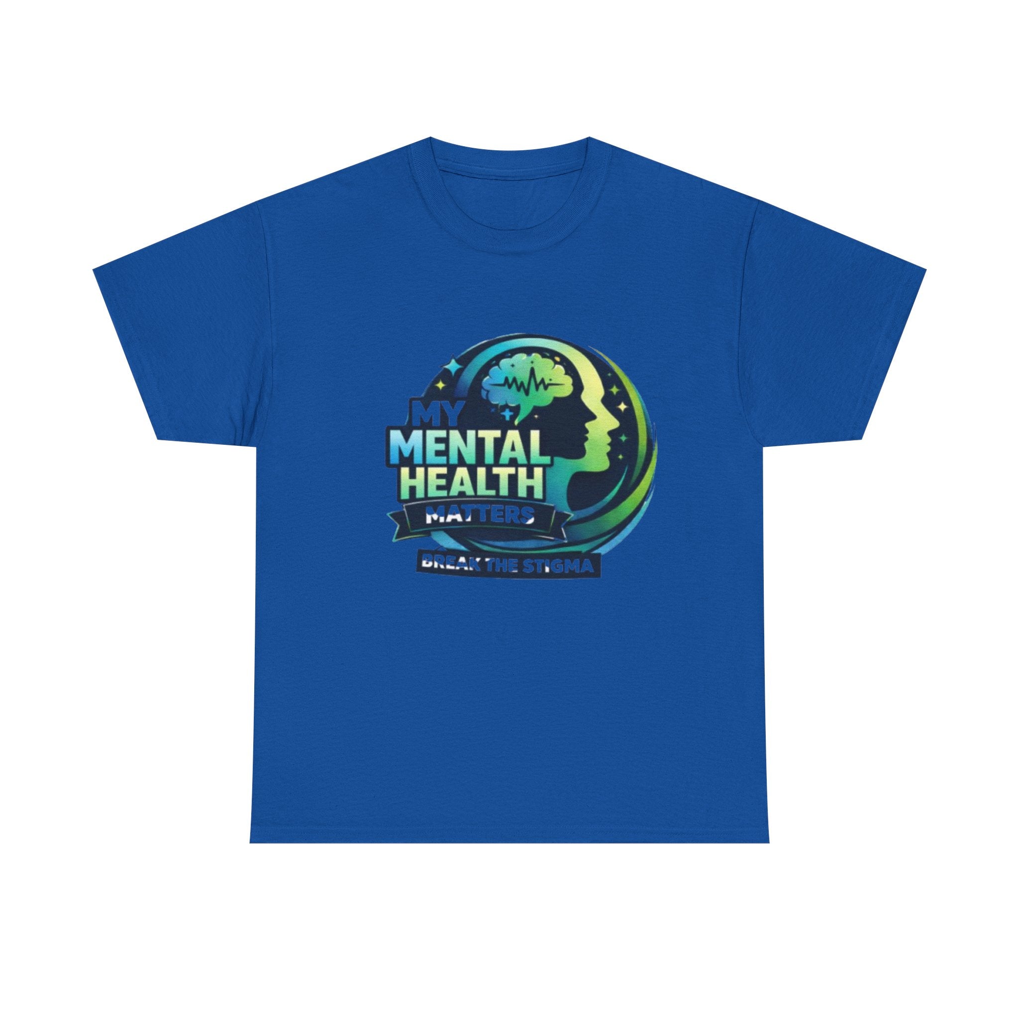 Mental Health Matters T-Shirt — "Break the Stigma" Awareness Tee