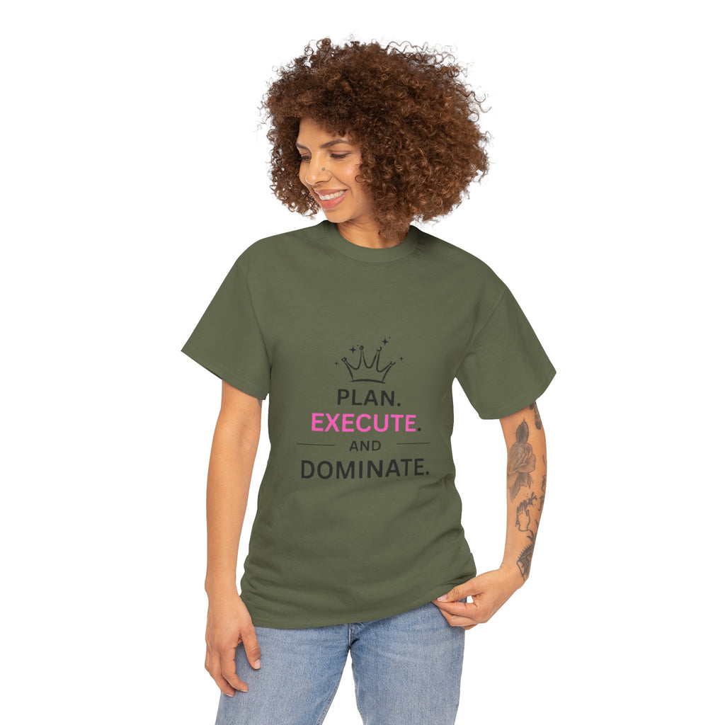 Motivational T-Shirt — "Plan. Execute. and Dominate." Crown Graphic Tee