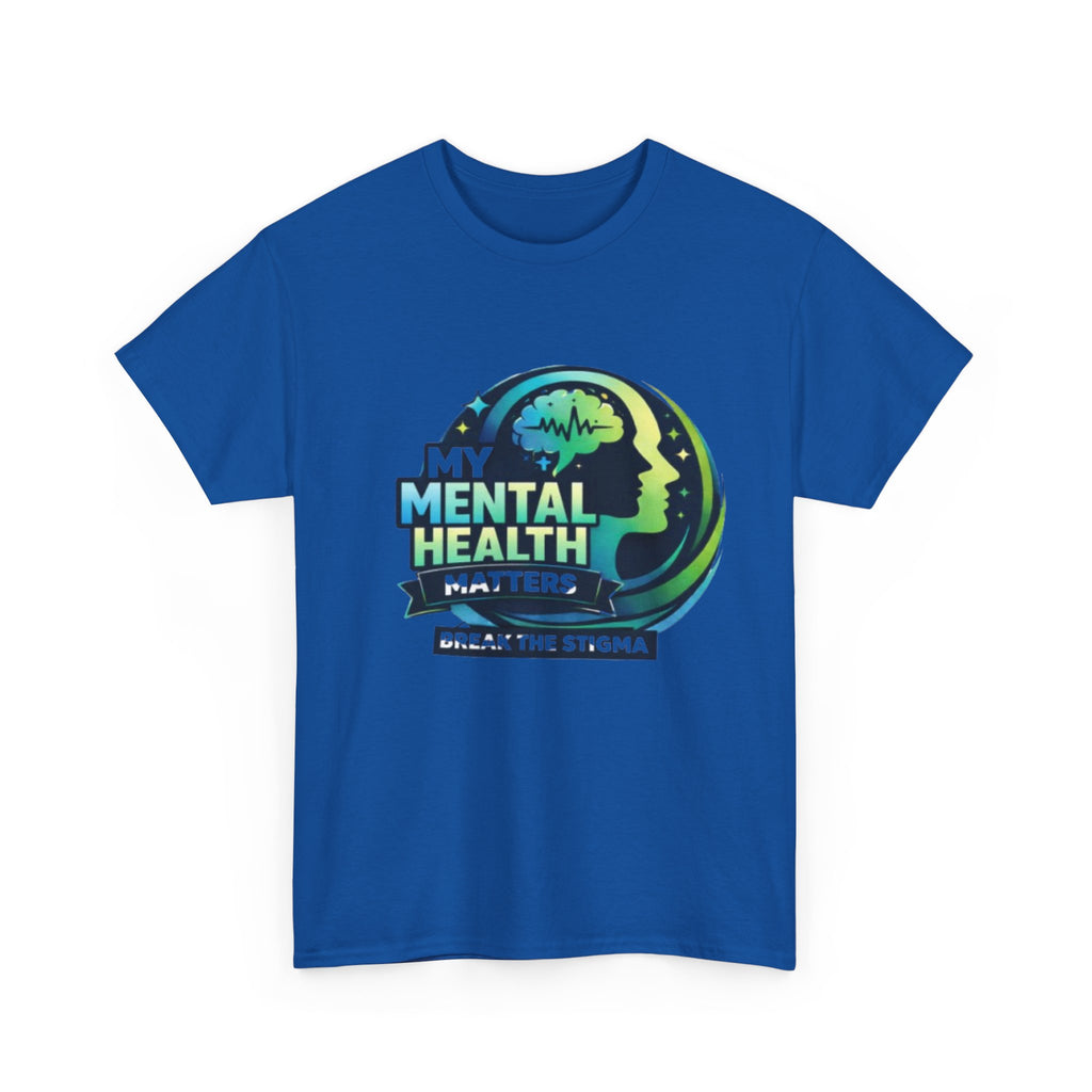 Mental Health Matters T-Shirt — "Break the Stigma" Awareness Tee