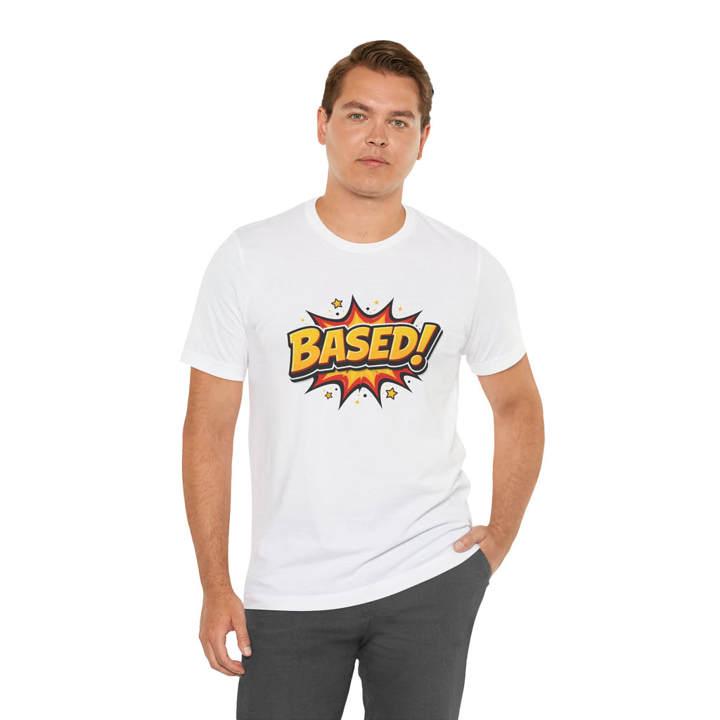 Based! Graphic Tee — Bold Comic Pop Art Shirt