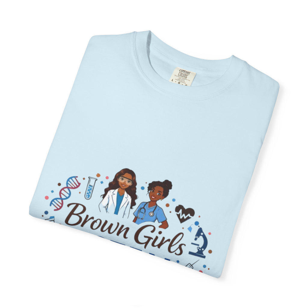 T-Shirt — "Brown Girls in S.T.E.M." Inspirational STEM Shirt