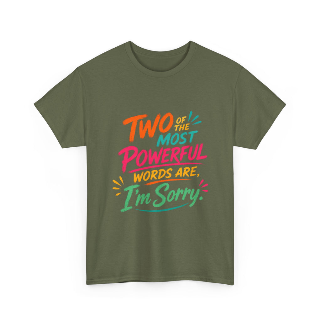 I'm Sorry T‑Shirt – Colorful Apology Graphic Tee