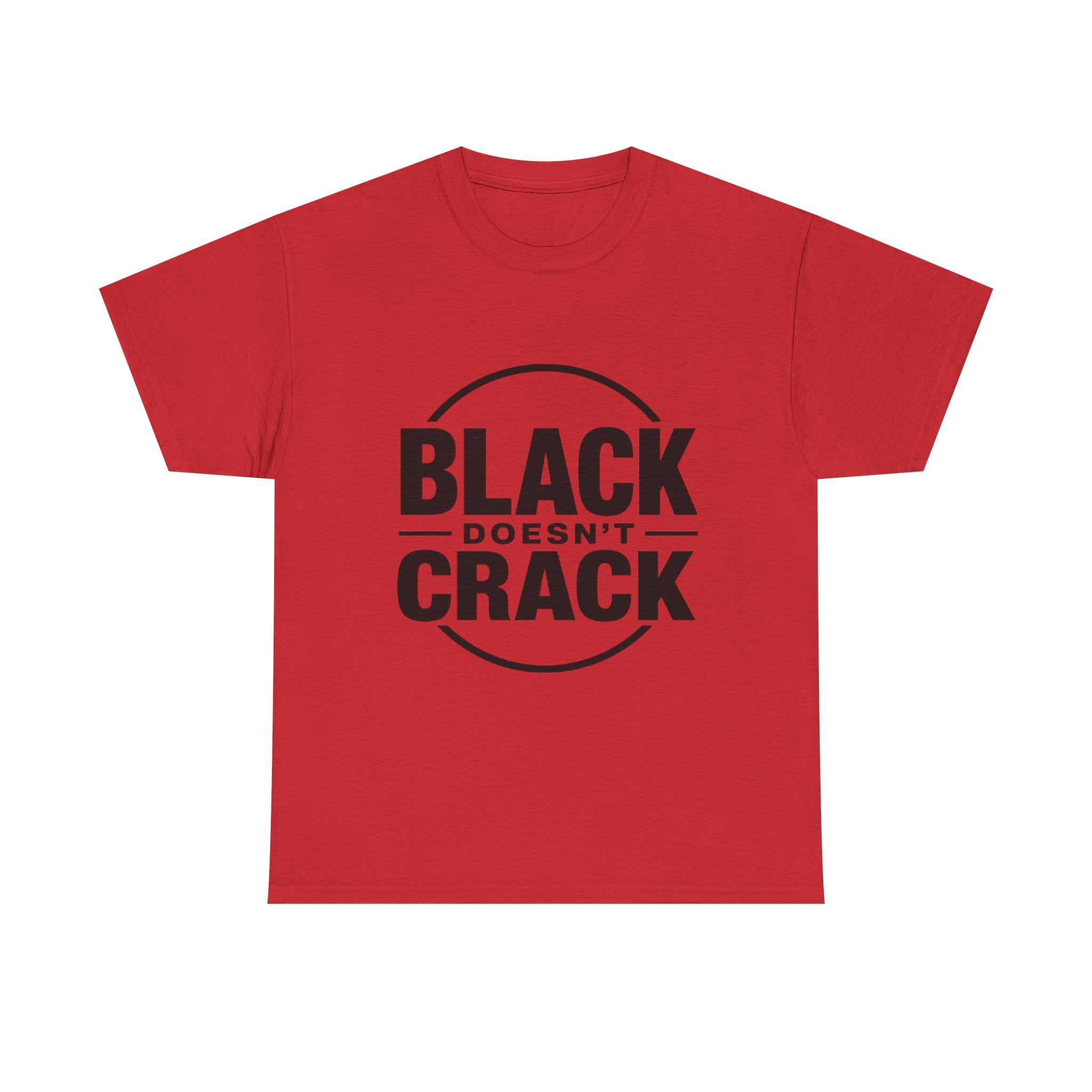 T-Shirt — "Black Doesn't Crack" Graphic Tee (Front & Back Badge Design)