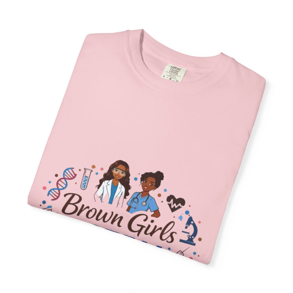 T-Shirt — "Brown Girls in S.T.E.M." Inspirational STEM Shirt