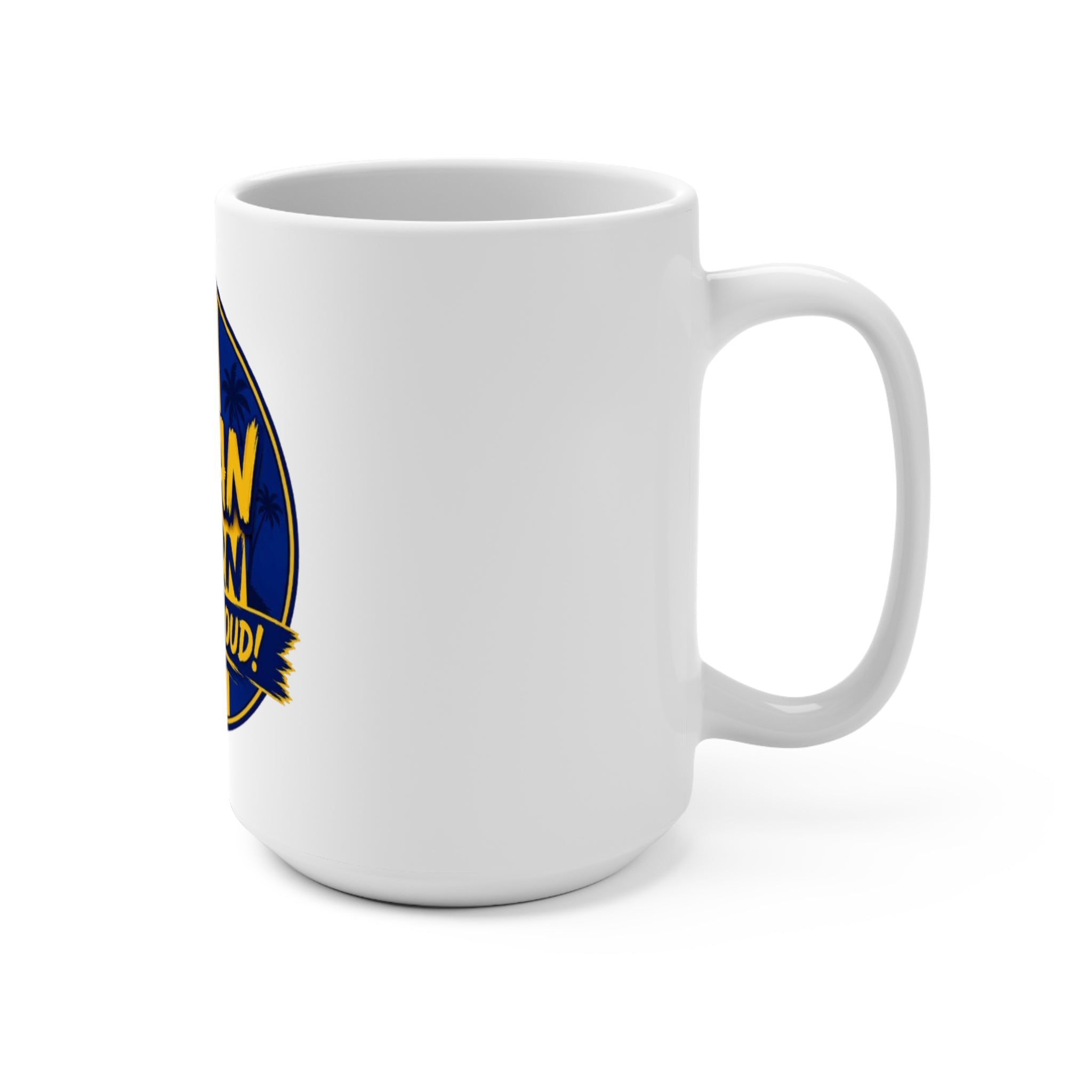 Bajan Born And Proud 15oz Ceramic Mug – Barbados Pride Coffee Cup
