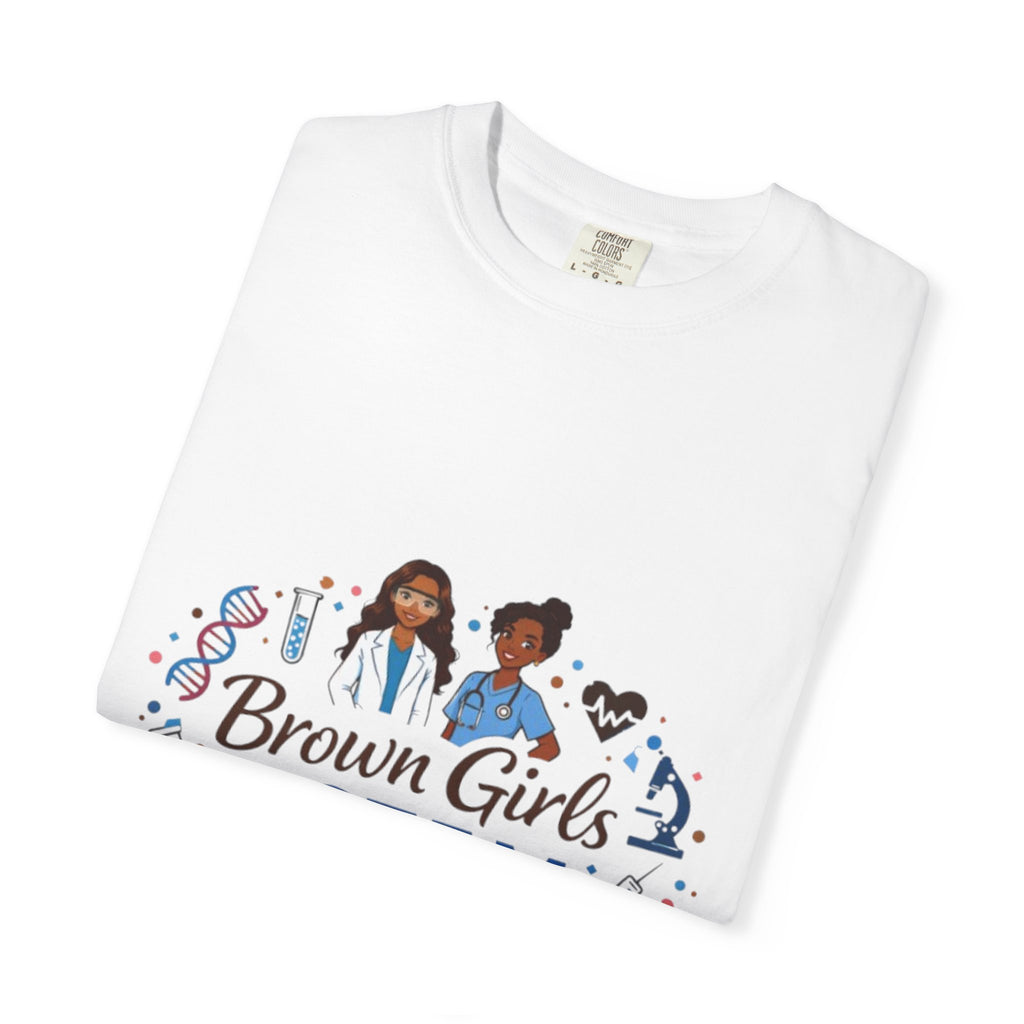 T-Shirt — "Brown Girls in S.T.E.M." Inspirational STEM Shirt