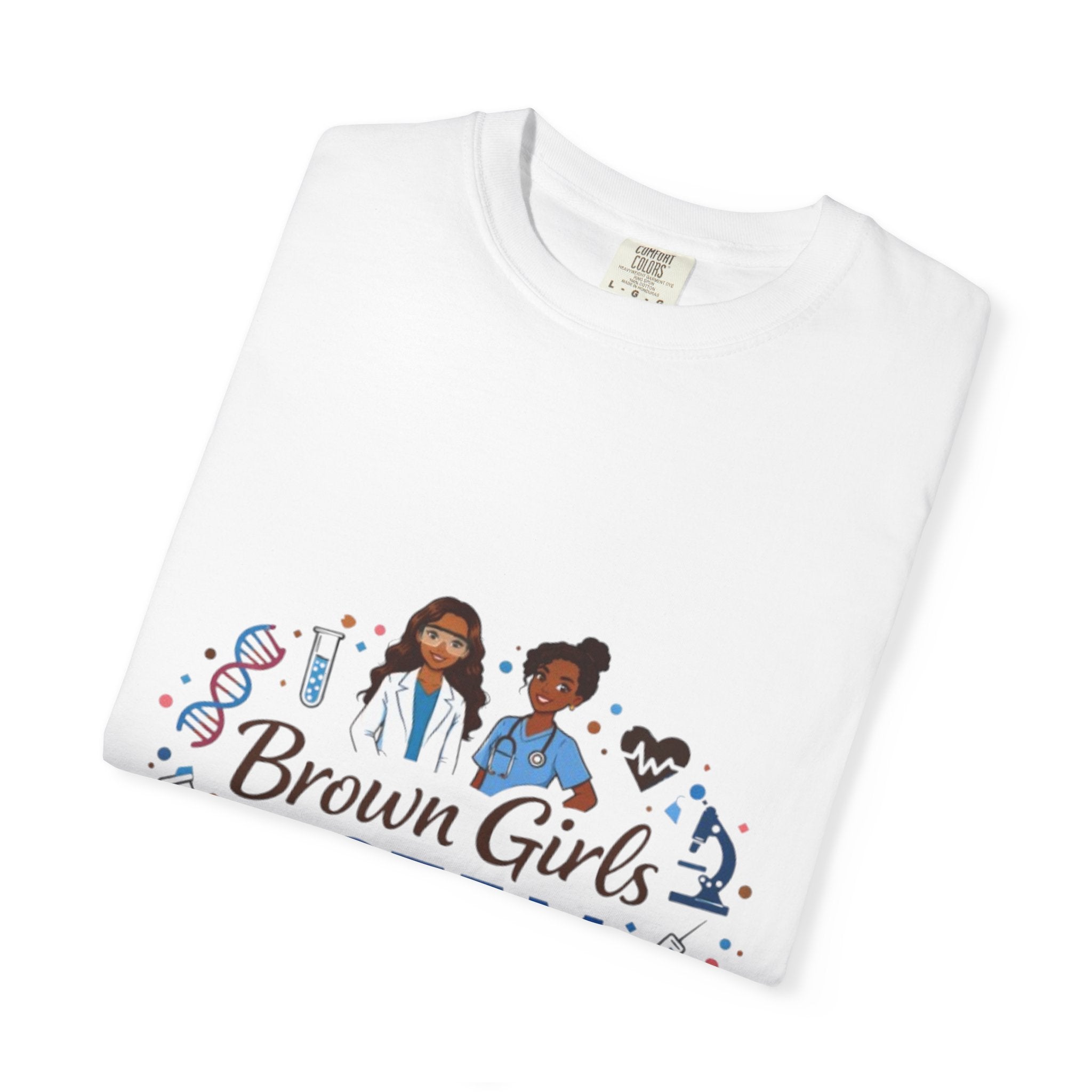 T-Shirt — "Brown Girls in S.T.E.M." Inspirational STEM Shirt