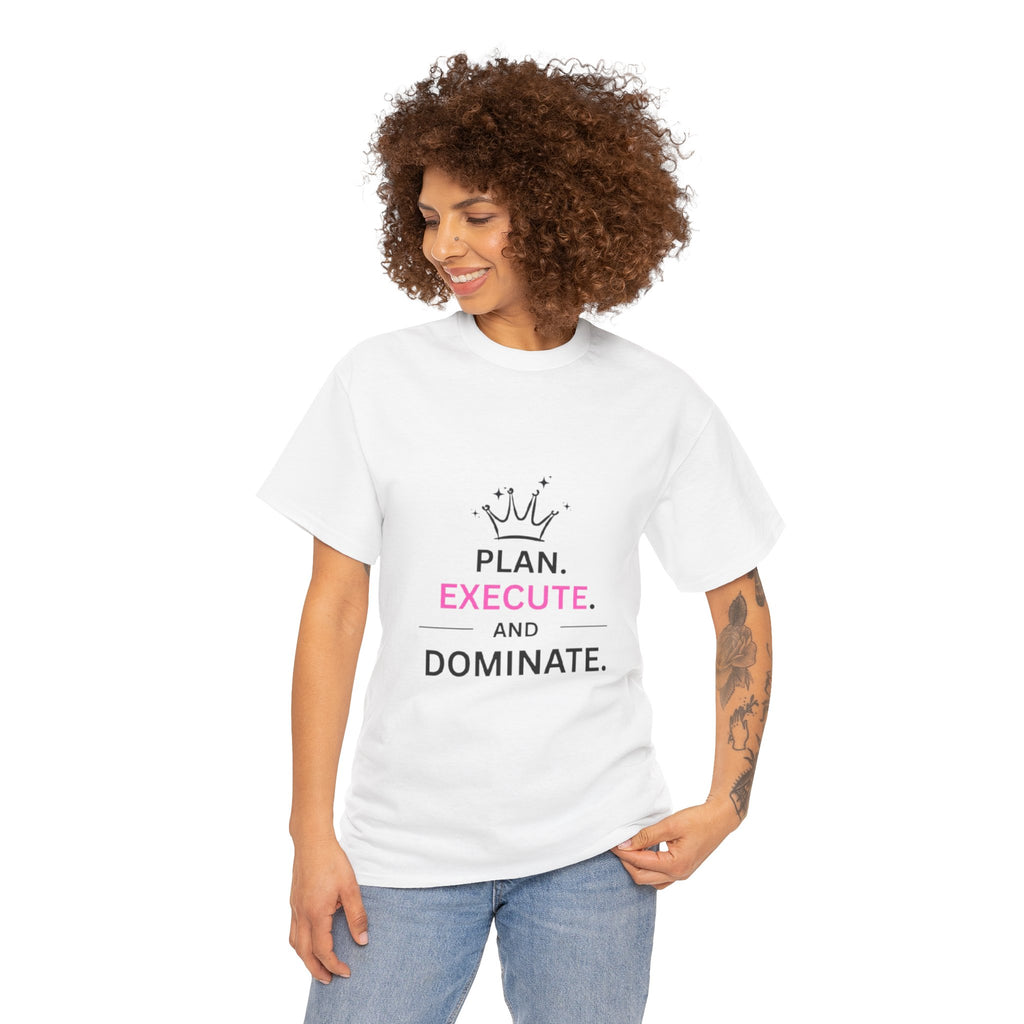 Motivational T-Shirt — "Plan. Execute. and Dominate." Crown Graphic Tee