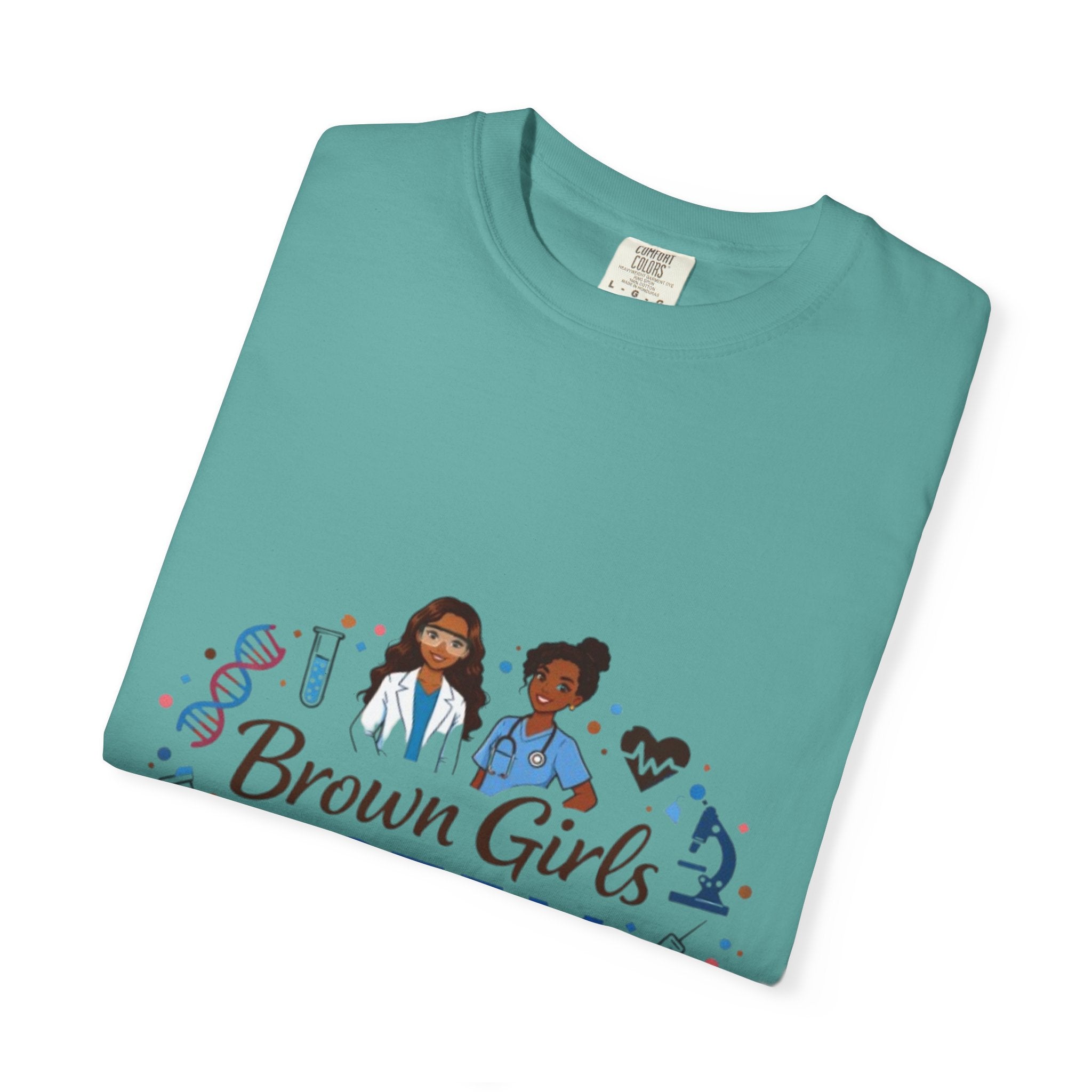 T-Shirt — "Brown Girls in S.T.E.M." Inspirational STEM Shirt